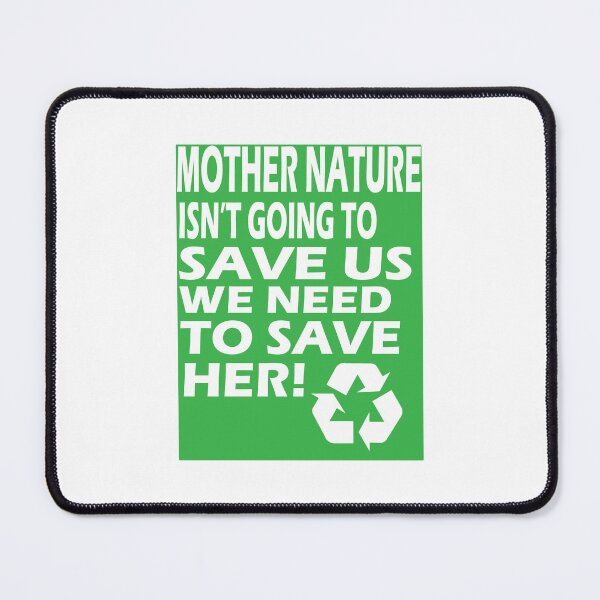 Item preview, Mother Nature needs Saving designed and sold by shannonigans019.