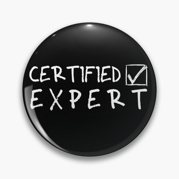 Item preview, Certified Expert (Yeah...Trust me) The expert; From: Random Collection designed and sold by ReyLV.
