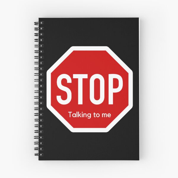 Item preview, STOP talking to me designed and sold by ColorRealm.