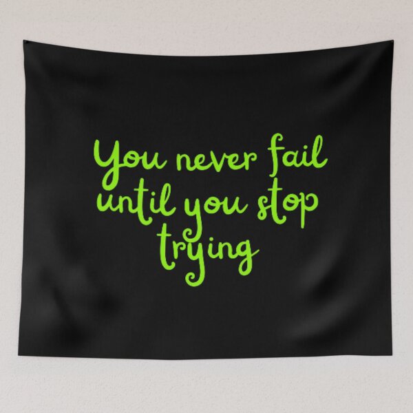 Item preview, You never fail until you stop trying  designed and sold by TeePassion.