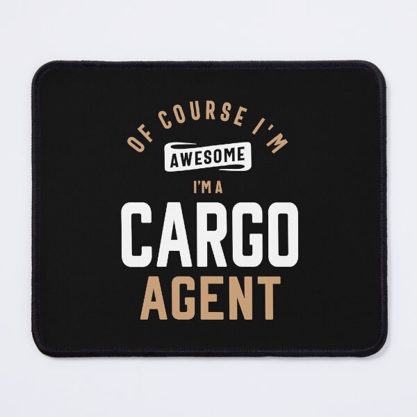 Item preview, Of course I'm awesome, I'm a Cargo Agent designed and sold by cidolopez.