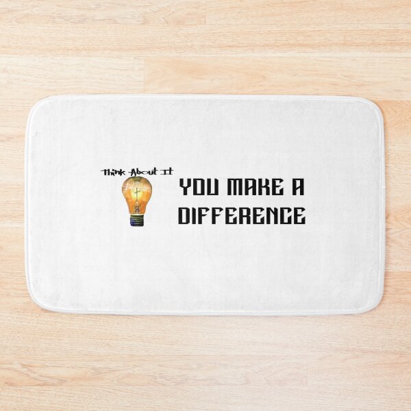 Item preview, You make a difference. designed and sold by IAMthinker.