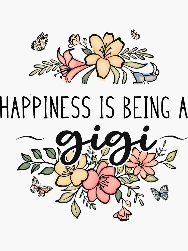 Happiness Is Being A Gigi Cute Grandmother Gift Sticker