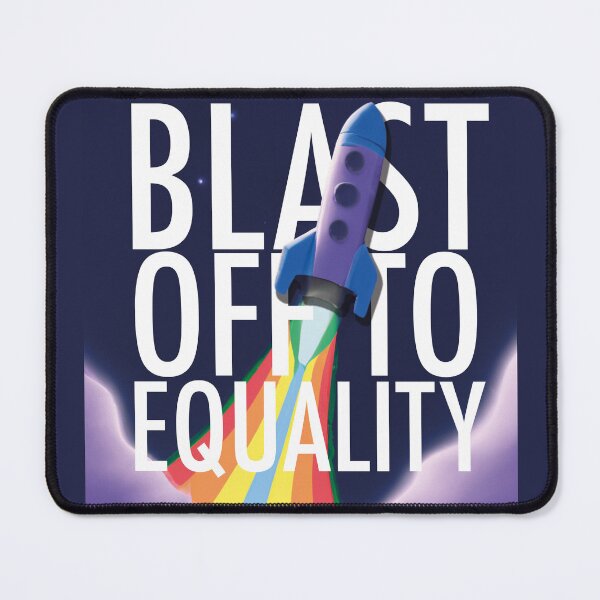 Item preview, Blast Off To Equality designed and sold by Pete Ross.
