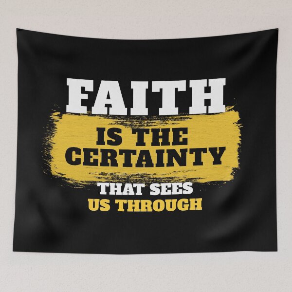 Item preview, Faith is the certainty that sees us through designed and sold by ZenHorn.