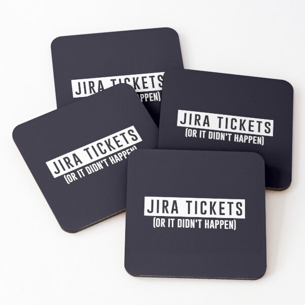 Item preview, jira tickets or it didn't happen  designed and sold by hautehub.