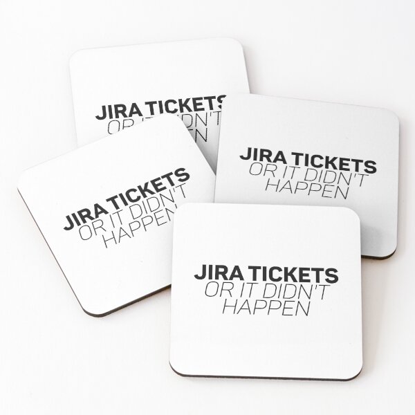 Item preview, jira tickets or it didn't happen  designed and sold by hautehub.