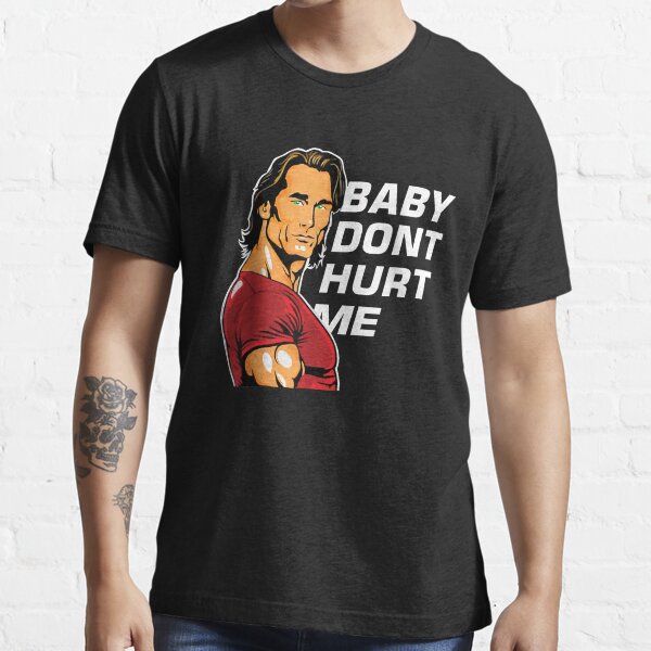 "baby don't hurt me funny meme" Tshirt for Sale by ArtDesignsOnly