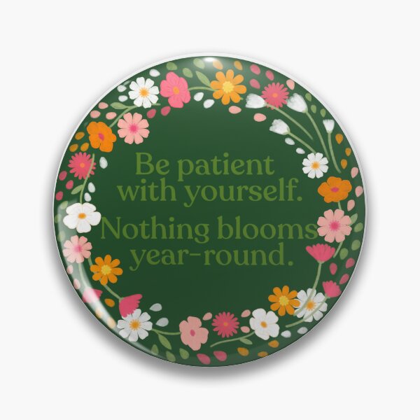Item preview, Nothing Blooms Year Round  designed and sold by ShopSolMates.