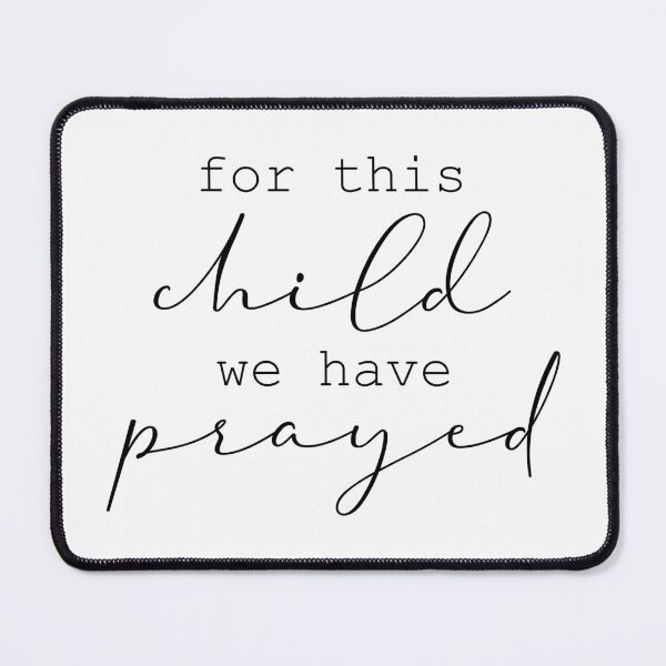Item preview, For this child we have prayed designed and sold by Handdrawnbyzoe.
