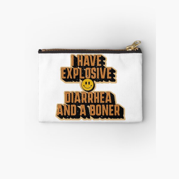 Item preview, I HAVE EXPLOSIVE DIARRHEA AND A BONER - Funny Vintage Unisex Design - Gift Idea  designed and sold by Vikingstorm.