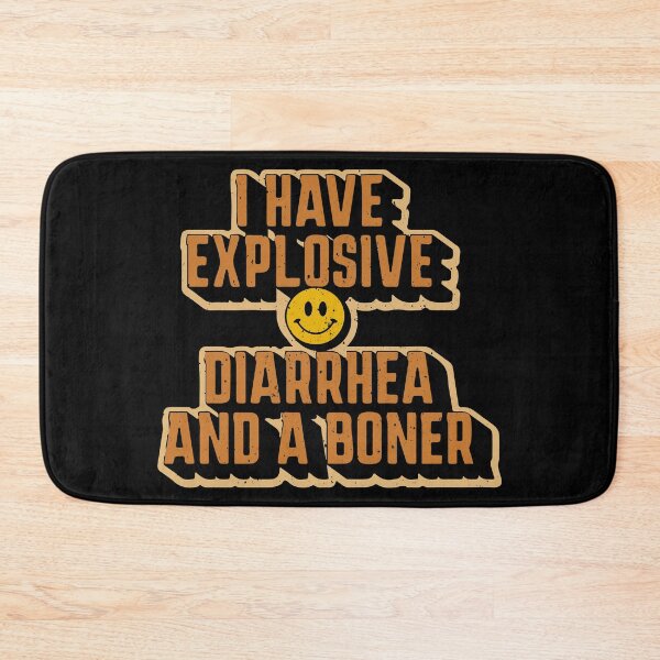 Item preview, I HAVE EXPLOSIVE DIARRHEA AND A BONER - Funny Vintage Unisex Design - Gift Idea  designed and sold by Vikingstorm.