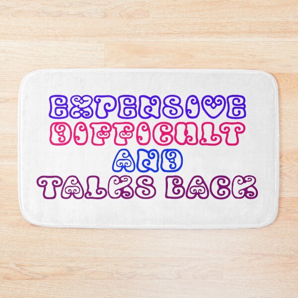 Item preview, EXPENSIVE DIFFICULT AND TALKS BACK designed and sold by Samakes.