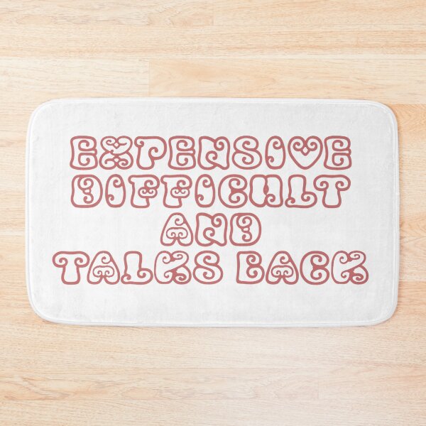 Item preview, EXPENSIVE DIFFICULT AND TALKS BACK designed and sold by Samakes.