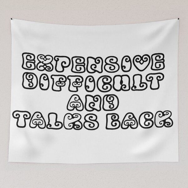Item preview, EXPENSIVE DIFFICULT AND TALKS BACK designed and sold by Samakes.