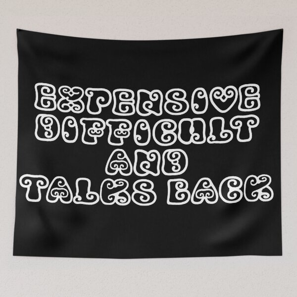 Item preview, EXPENSIVE DIFFICULT AND TALKS BACK designed and sold by Samakes.
