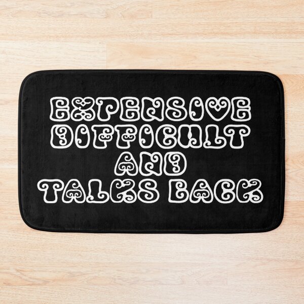 Item preview, EXPENSIVE DIFFICULT AND TALKS BACK designed and sold by Samakes.