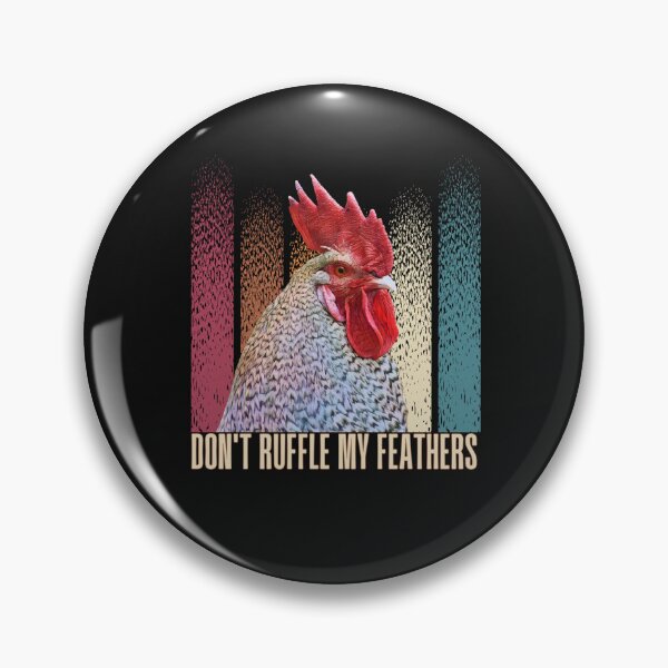 Item preview, Don't Ruffle My Feathers Funny Rooster designed and sold by onthemovedesign.