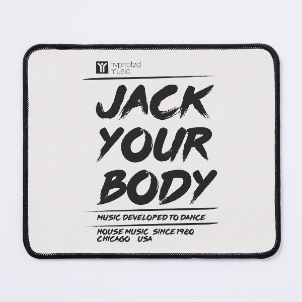 Item preview, Jack your body. House music anthem.  designed and sold by paulo silveira.