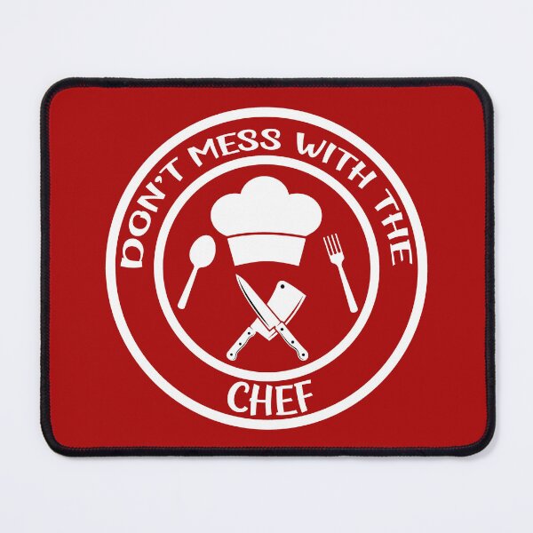 Item preview,  Don't Mess With The Chef, Funny Chef Quote, Funny Cook Quote designed and sold by DesignHouse07.
