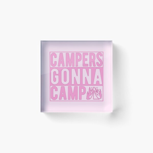 Item preview, Campers Gonna Camp designed and sold by SimplyCosmic11.