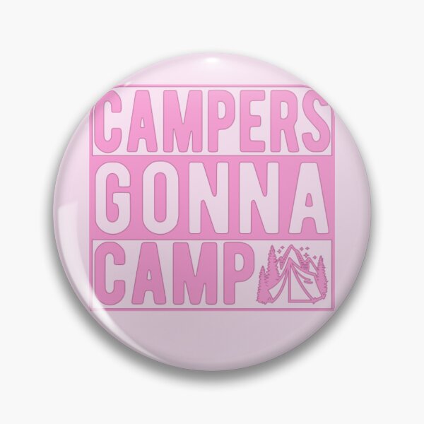 Item preview, Campers Gonna Camp designed and sold by SimplyCosmic11.