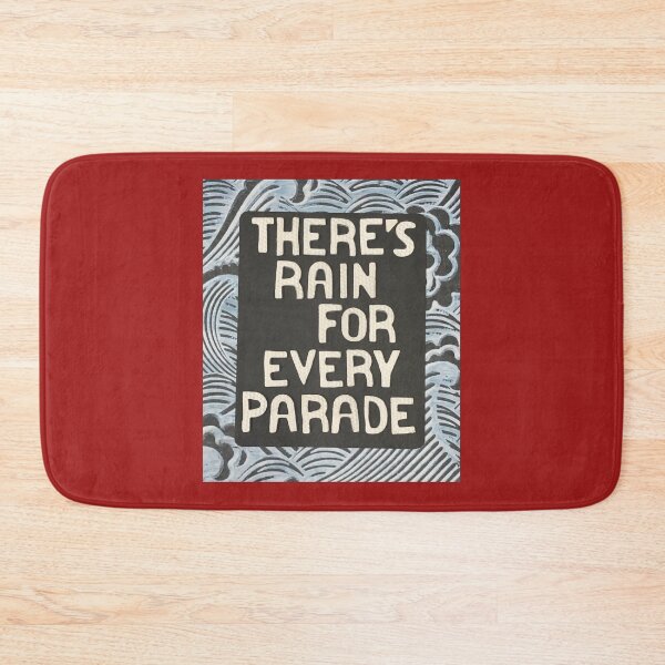 Item preview, There's Rain For Every Parade designed and sold by prunellaparsnip.