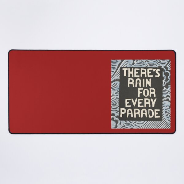 Item preview, There's Rain For Every Parade designed and sold by prunellaparsnip.