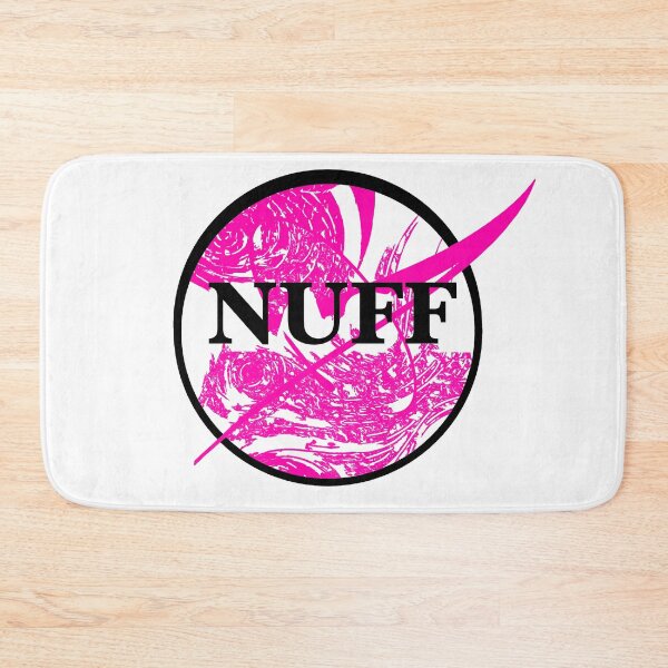 Item preview, NUFF slang for attractive  designed and sold by 2Random  Dezigns.