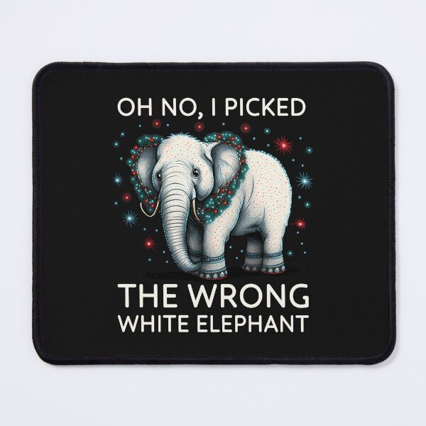 Item preview, oh no i picked the wrong white elephant designed and sold by hamishby.