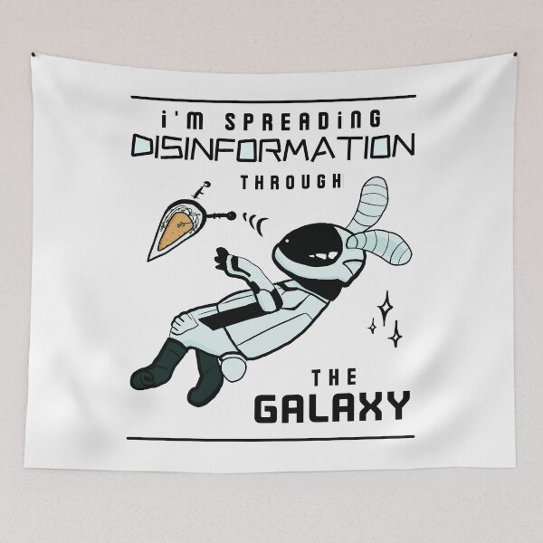 Item preview, Im Spreading Disinformation Through The Galaxy - Funny designed and sold by ViewerEqualsPhoton.