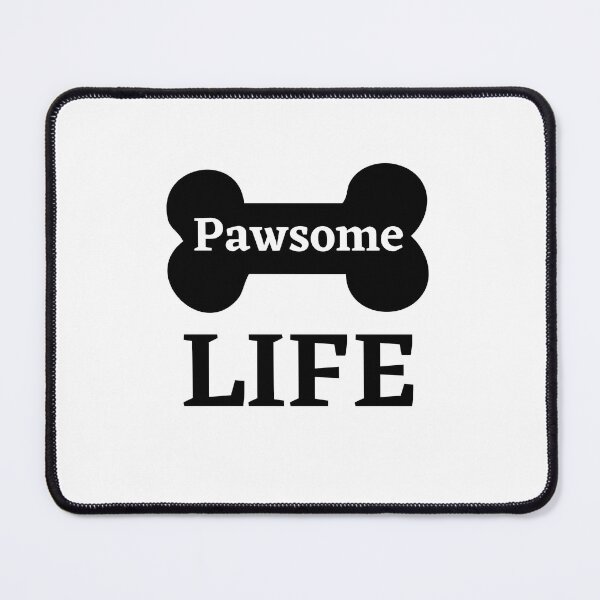 Item preview, Pawsome designed and sold by BluePlanetStore.