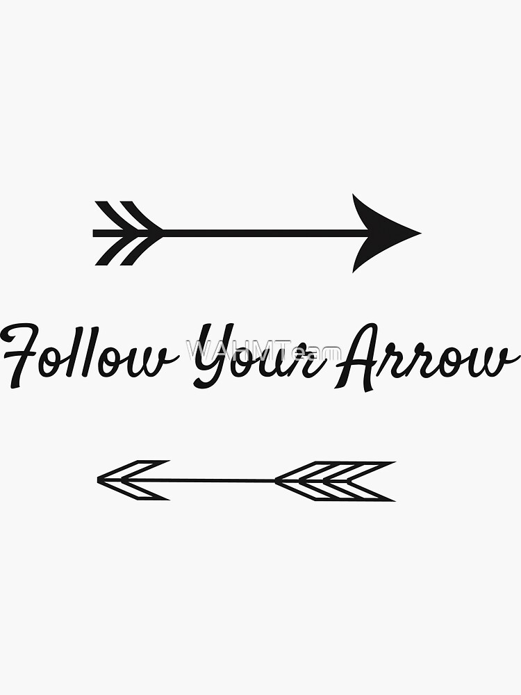 Follow Your Arrow Design by WAHMTeam