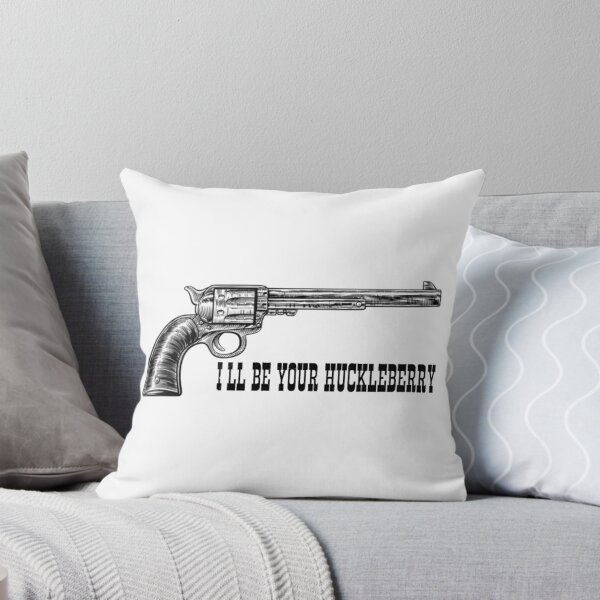 Item preview, Western Pistol "ill be your huckleberry"  designed and sold by RENAGADE4LYF.