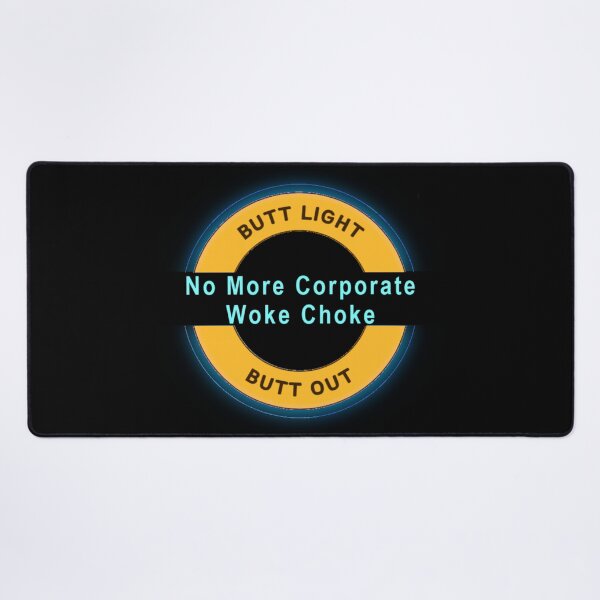 Item preview, Butt Light, Butt Out: No More Corporate Woke Choke designed and sold by Sanctum Icons.