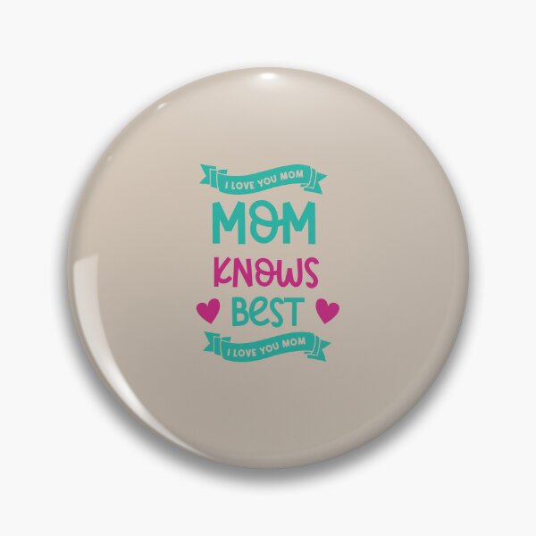 Item preview, Mom Knows Best designed and sold by Billy Wong.