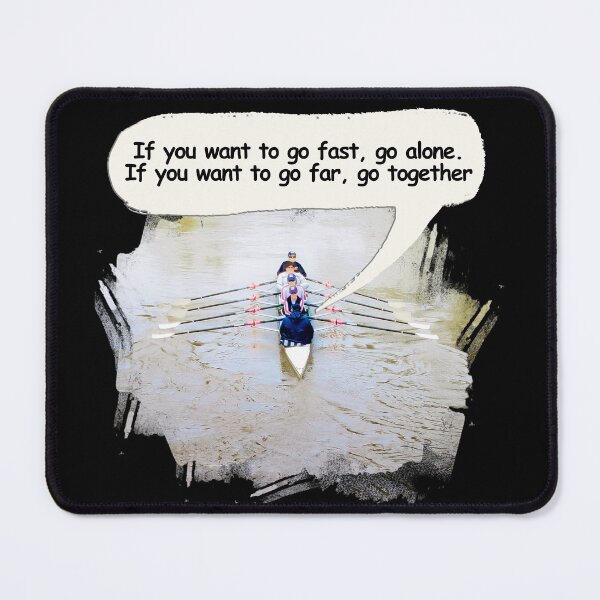 Item preview, If you want to go fast, go alone, if you want to go far, go together - Rower Rowing designed and sold by Michael van der Hoorn.