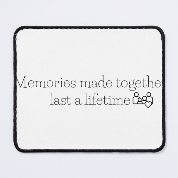 Item preview, Memories made together last a lifetime designed and sold by artesiaKT.