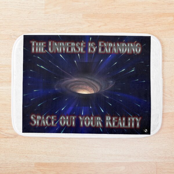 Item preview, The Universe is Expanding, Space out your Reality designed and sold by KimberZcreation.