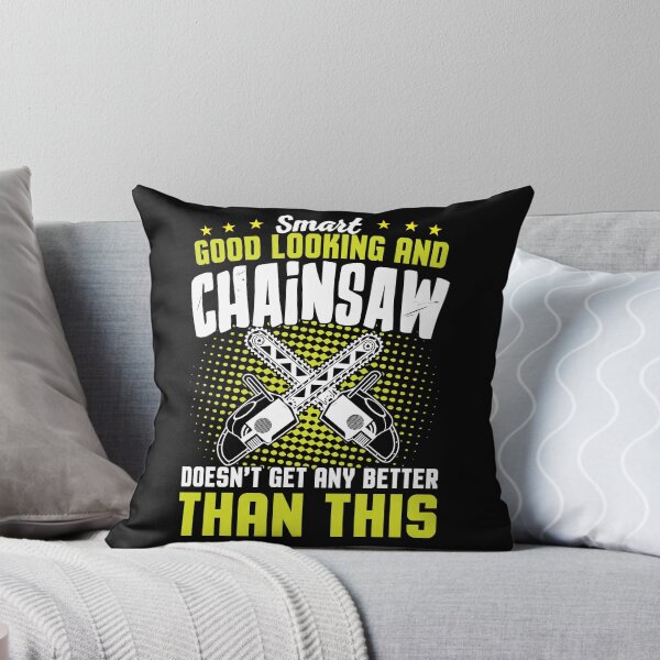 Item preview, Smart Good Looking Chainsaw / Logger / Funny Chainsaw / Arborist designed and sold by Tee Hub.