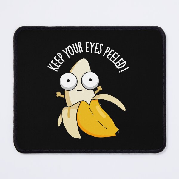 Item preview, Keep Your Eyes Peeled Funny Banana Puns (Dark BG) designed and sold by punnybone.