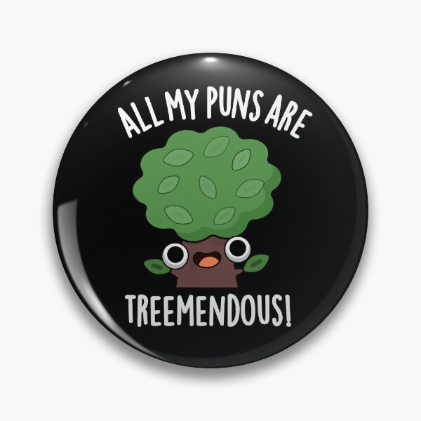 Item preview, All My Puns Are Tree-mendous Funny Tree Puns (Dark BG) designed and sold by punnybone.