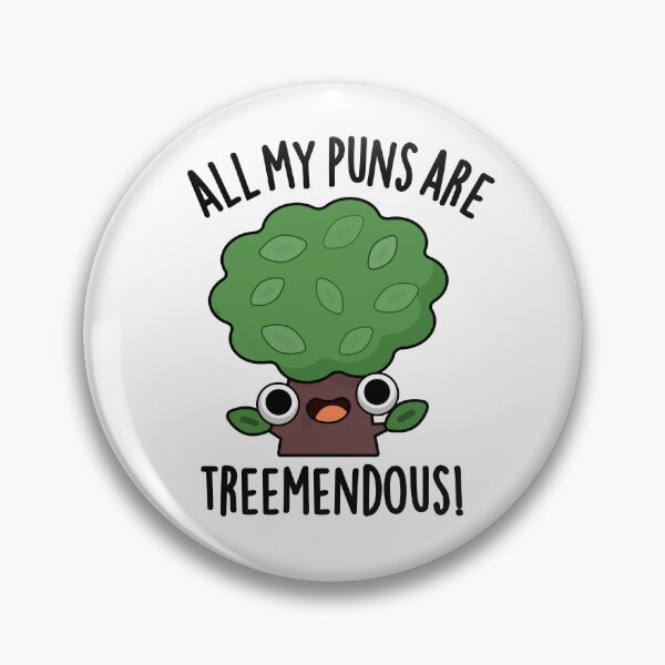 Item preview, All My Puns Are Tree-mendous Funny Tree Puns  designed and sold by punnybone.