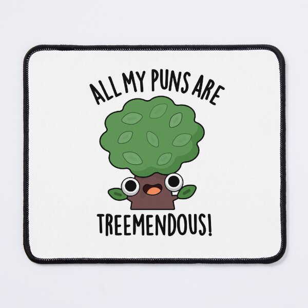 Item preview, All My Puns Are Tree-mendous Funny Tree Puns designed and sold by punnybone.