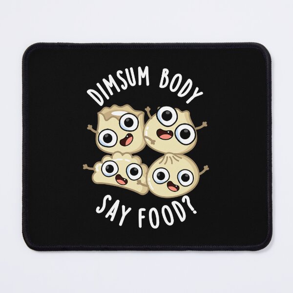 Item preview, Dimsum Body Say Food Funny Dimsum Puns (Dark BG) designed and sold by punnybone.