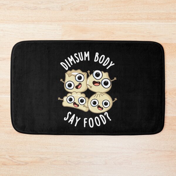 Item preview, Dimsum Body Say Food Funny Dimsum Puns (Dark BG) designed and sold by punnybone.