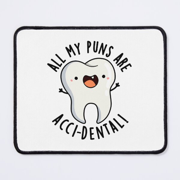 Item preview, All My Puns Are Acci-dental Funny Tooth Puns designed and sold by punnybone.