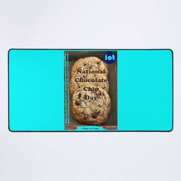 Item preview, National Chocolate Chip Day designed and sold by IOT22.