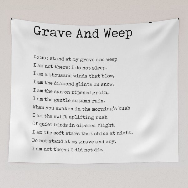 Aperçu de l'œuvre Do Not Stand At My Grave And Weep - Mary Elizabeth Frye Poem - Literature - Typewriter Print 1 créée et vendue par Studio Grafiikka.