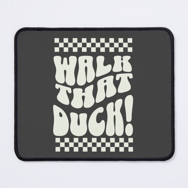 Item preview, anetra duck walk designed and sold by PopPizzazz.